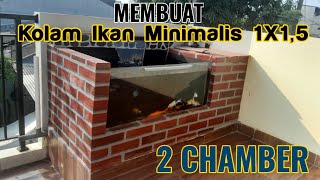 Membuat Kolam ikan minimalis 1x1,5 dengan 2 chamber
