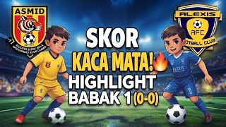 DRAMA TANPA GOL! 🔥 HIGHLIGHT Babak 1 ASMID JAYA KU-8 VS Alexis Biru  (0-0)