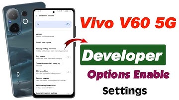 vivo v60 5g me developer options kaise laye , how to enable developer options in vivo v50 5g 