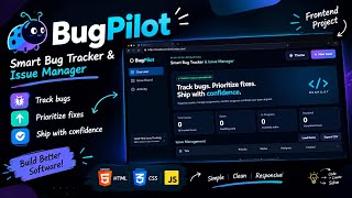 BugPilot 🐞 | Smart Bug Tracker & Issue Manager | HTML, CSS & JavaScript Project