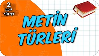 Metin Türleri 📙 2.Sınıf Türkçe #2024