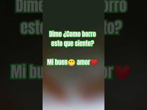 Dime ¿Como borro