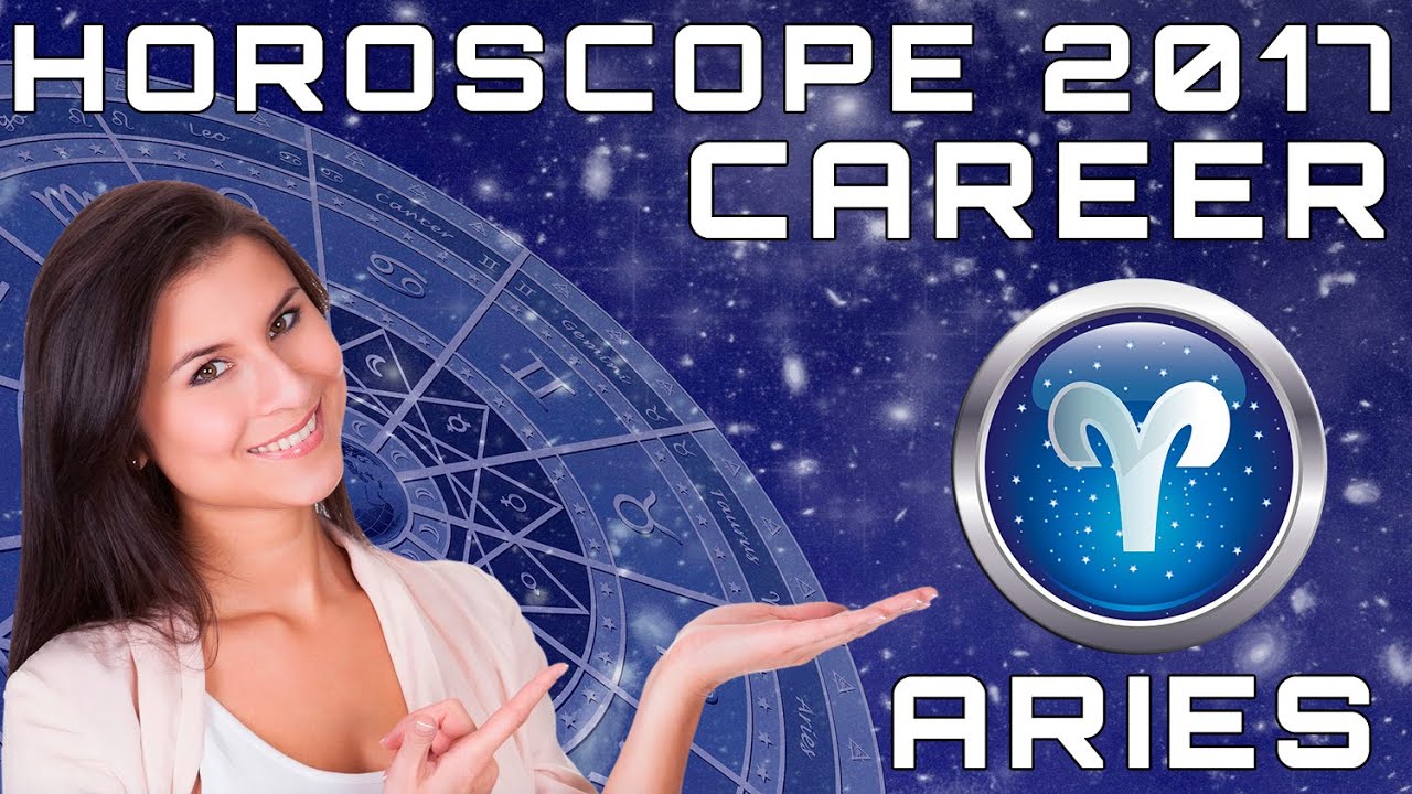 Aries 2017 Career & Money Horoscope - YouTube