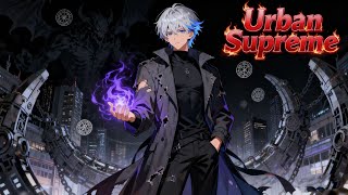 💥【New】【Multi Sub】Urban Supreme EP 1-74#anime #animation
