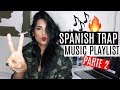 SPANISH TRAP PLAYLIST | Nathalie En Español (Parte 2)