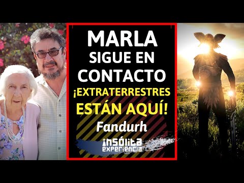 EXCLUSIVO I MARLA. Su legado. MAESTROS EXTRATERRESTRES están aquí. ¡LA MUERTE NO EXISTE! FANDURH