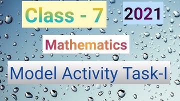 Class 7 Model activity Task- I || Math || Model Activity Task