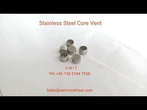 EPS mold gas vents, gravity casting mold core vents, steel core vent - Sari  Metal Treat Co.,ltd