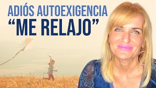 Adiós autoexigencia &quot;Me relajo&quot; - María José Cabanillas