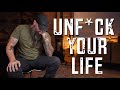 6 steps to unfck your life