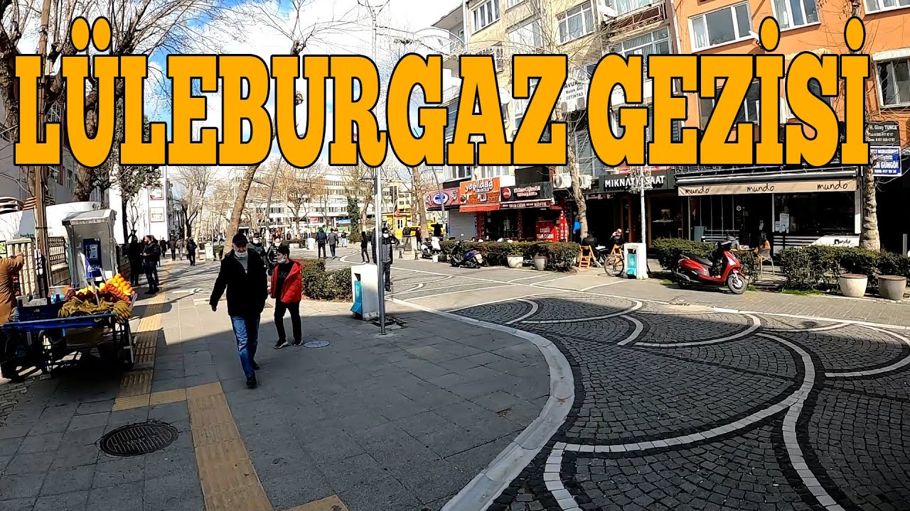 Lüleburgaz Çarşı Gezisi | Özlemişiz Lüleburgazı beyaaa