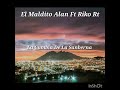 La cumbia de la sanberna  el maldito alan ft riko rt