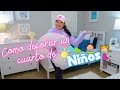 Como decorar una habitación para niños / Kids bedroom decor