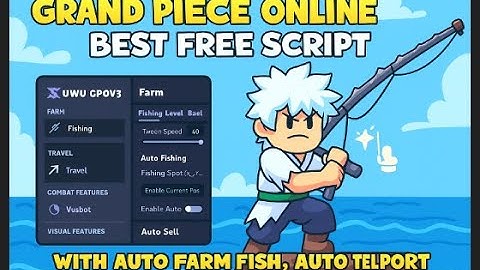 NEW BEST SCRIPT | Grand Piece Online OP Script | AUTO FISH, AUTO TELEPORT MERCHANT & MORE (PASTEBIN)