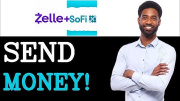 How To Zelle With SoFi Bank (2025)
