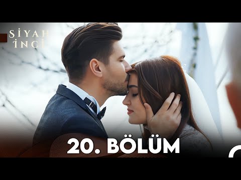 Siyah İnci 20. Bölüm (FULL HD) - FİNAL