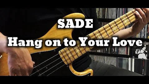 SADE - Hang on to Your Love / Bass Cover Tabs