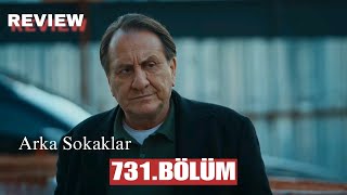 Arka Sokaklar 731.Bölüm New Turkish Series Drama Review Showbeep Tv