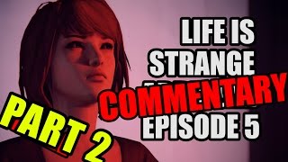 LIFE IS STRANGE ABRIDGED COMMENTARY EPISODE 5 PART 2