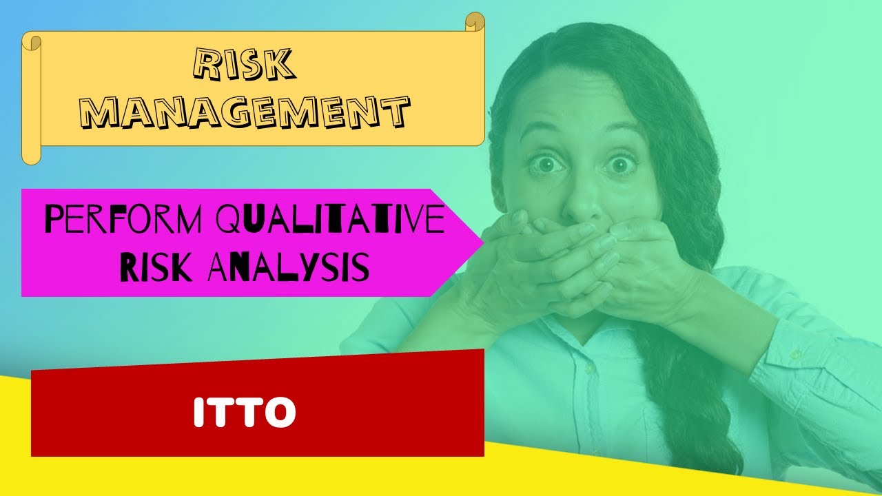 11-03-Perform Qualitative Risk Analysis: ITTO