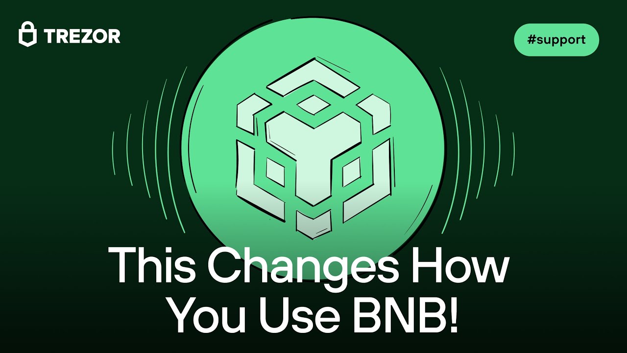 How to Manage BNB Smart Chain & BEP-20 Tokens with Trezor