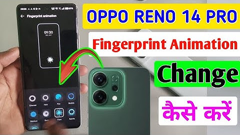 Oppo reno 14 pro me fingerprint animation kaise change kare / how to change fingerprint animation?