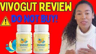 VivoGut Review (🚨WARNING!) Does This Gut Health Formula Really Work What You Must Know Before Buying