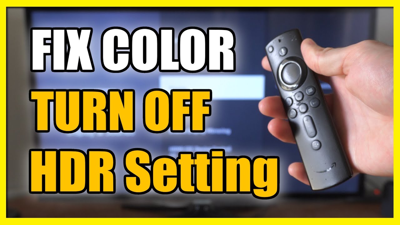 How to Fix Color & Turn Off HDR Settings on Firestick 4k (Easy Method)