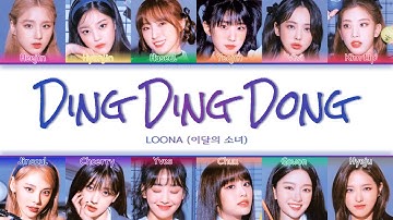 LOONA (이달의 소녀) - Ding Ding Dong (땡땡땡) (Han/Rom/Eng) Color Coded Lyrics/한국어 가사