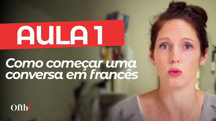 Curso Bsico de Francs #1 | Cumprimentar e se despe...