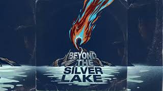 Beyond The Silver Lake Official Music Video