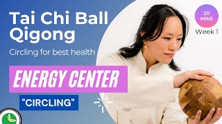 Wed Jun 2, 2021 | Week 1 | 20-min Tai Chi Ball Qigong Routine for Best Health | Energy Center screenshot 4