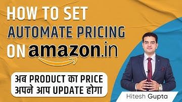 What is Automate Pricing Amazon in Hindi | Automate Pricing - Amazon Explained by Hitesh Gupta