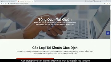 Thông tin sàn Tickmill - Giấy phép, tài khoản, phí giao dịch spread, hoa hồng, swap, nạp rút tiền...