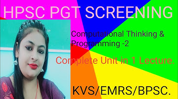 Computational Thinking & Programming - 2/ File in PYTHON Complete Unit in 1 Lecture. KVS/EMRS/BPSC