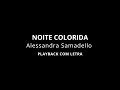 NOITE COLORIDA | ALESSANDRA SAMADELLO | Playback com Letra