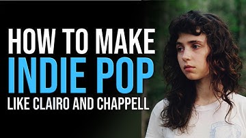 How To Make Indie Pop Like Clairo
