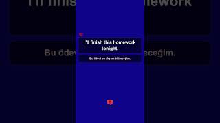 İngilizce Dinleme Çalışması #shorts - "I'll finish this homework ton..." Her gün dinle ve tekrar et!