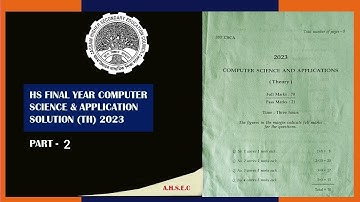HS 2nd Year Computer Science and Application(CSCA) Solution || Part 2||2023