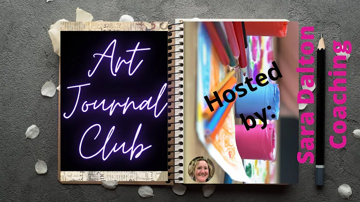 Art Journal Club Hosted By Sara Dalton Coaching | ...