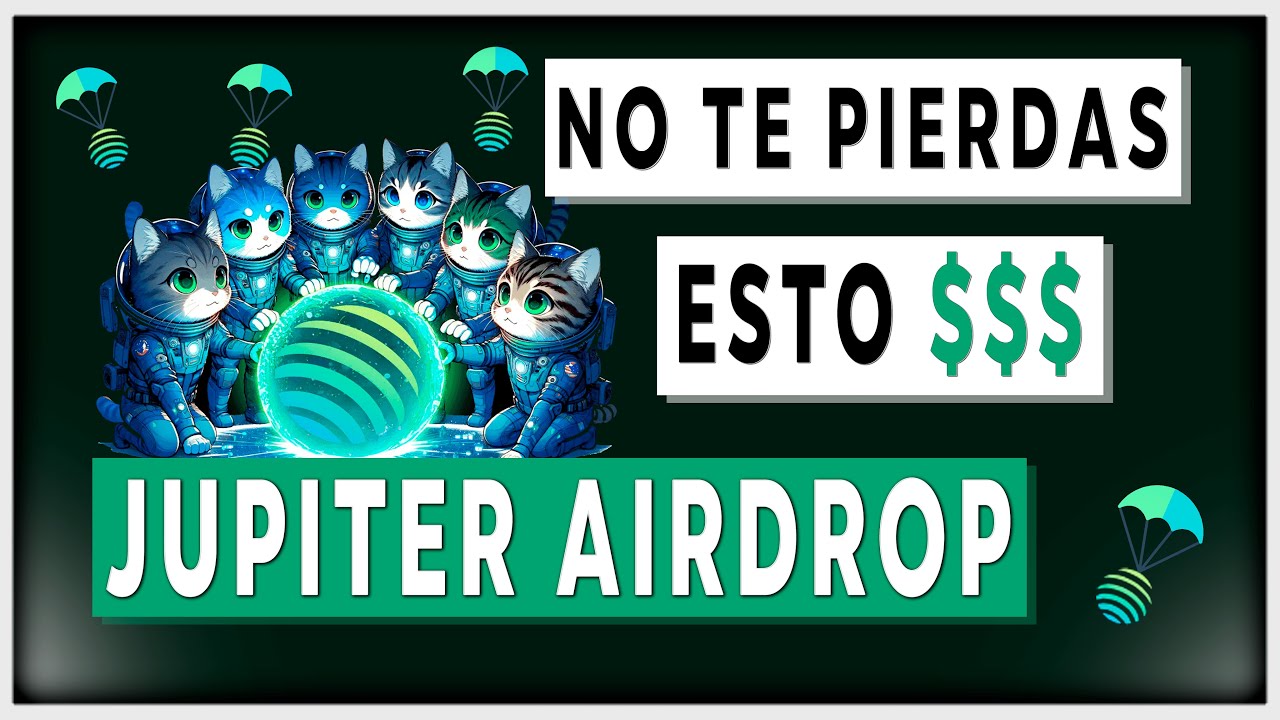 🔥 JUPITER AIRDROP! JUP Será el mejor Airdrop de 2024? Esta será mi ESTRATEGIA