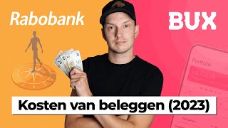 Kosten van Beleggen: Rabobank vs BUX (2023)