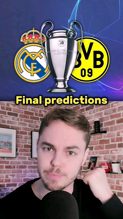 Champions League Final Prediction! (Real Madrid vs Borussia Dortmund)