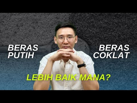 Video: Beras Coklat Vs Beras Putih: Perbandingan Nutrien