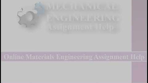 Materials Engineering Assignment Help