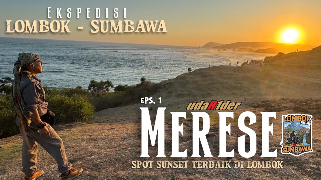 Kuta Mandalika & Bukit Merese | Pesona Lombok Selatan yang Wajib Dikunjungi…eps.1