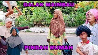 GALAK MAIMBAU EP 109// ANDAH TEMBUIH PINDAH RUMAH🤣🤣 LAWAK MINANG PIAMAN