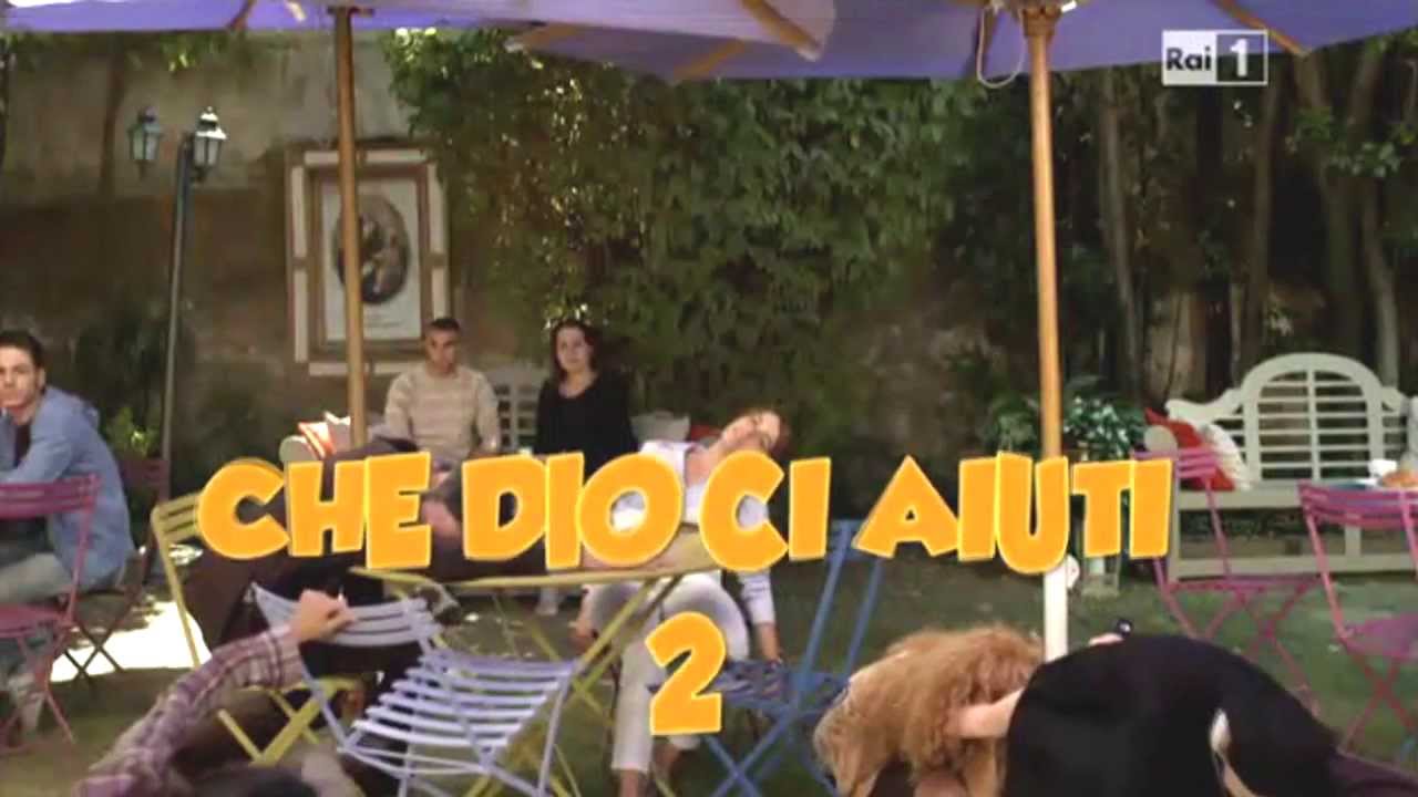 CHE DIO CI AIUTI 2 Sigla finale YouTube CHE DIO CI AIUTI 2 Sigla finale YouTube