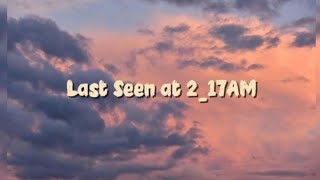 “Last Seen 2:17 AM” — The Message She Ignored 😔