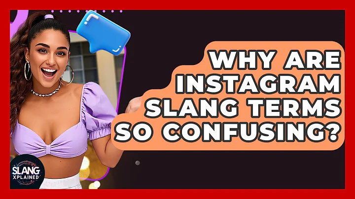 Why Are Instagram Slang Terms So Confusing? - SlangXplained